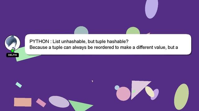 PYTHON : List unhashable, but tuple hashable? смотреть онлайн