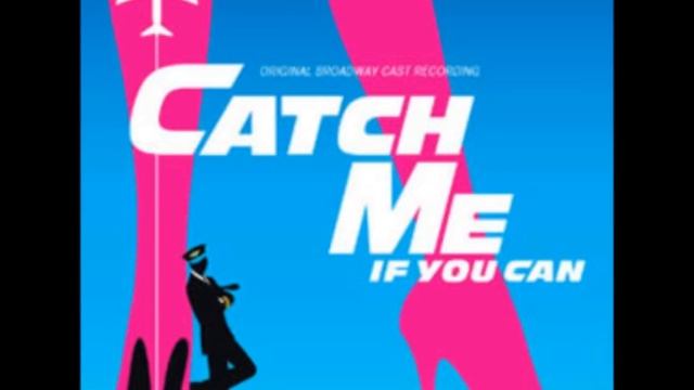 Fly, Fly Away (Catch Me If You Can Original Broadway Cast Recording) смотреть онлайн