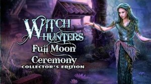 Охотники на ведьм. Обряд полнолуния.