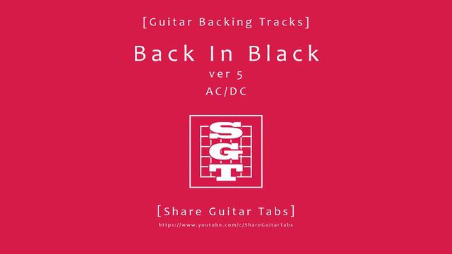 [Share Guitar Tabs] Back In Black (AC/DC) ver 5 [Guitar Backing Tracks] смотреть онлайн