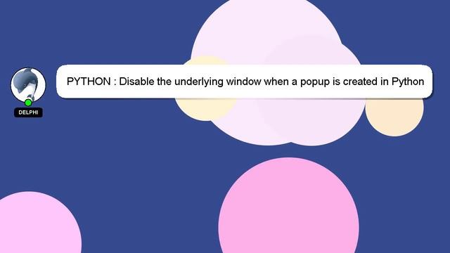 PYTHON : Disable the underlying window when a popup is created in Python TKinter смотреть онлайн