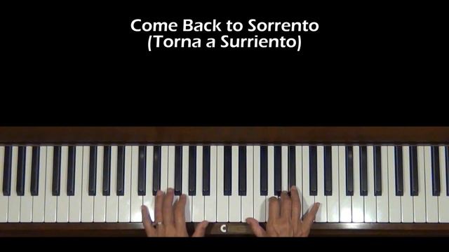 Come Back to Sorrento (Toura a Surriento) Piano Tutorial SLOW смотреть онлайн