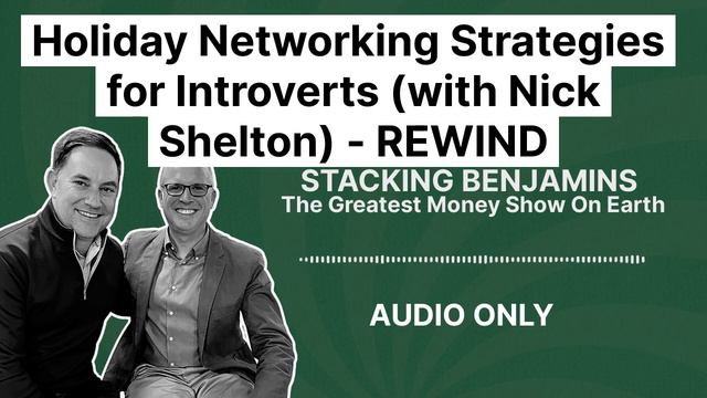 Holiday Networking Strategies for Introverts (with Nick Shelton) - REWIND смотреть онлайн