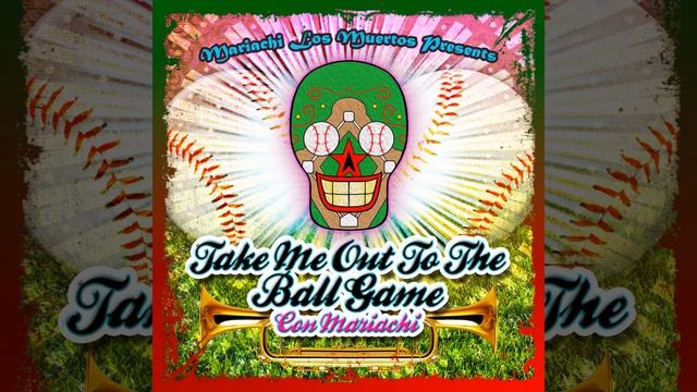Llévame Al Juego De Beisbol (Take Me Out To The Ball Game) смотреть онлайн