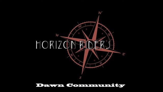 Horizon Riders - Dawn Community - 3 Horizon riders смотреть онлайн