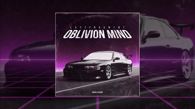 Lastfragment - Oblivion Mind (официальная премьера трека) смотреть онлайн