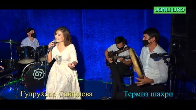 Гулрухсор Сайфиева Термиз шахри жонли ижро.Gulruxsor Sayfiyeva Termiz shaxri jonli ijro. смотреть онлайн