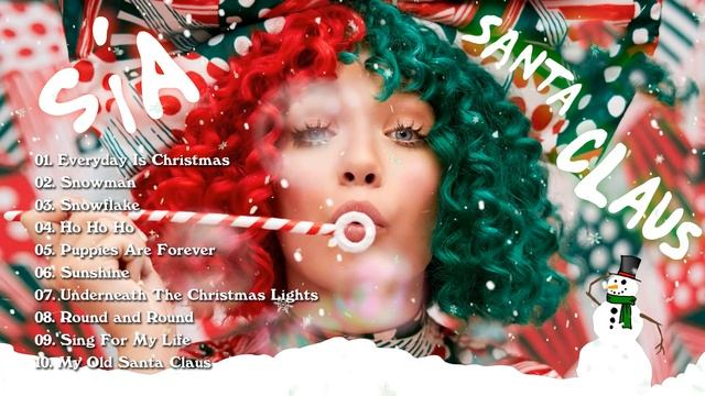 Sia - Everyday Is Christmas (Full Album) ? Sia Christmas Songs Playlist ? Sia Christmas Album 2022