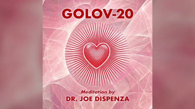 Dr Joe Dispenza Golov 20 szeretet meditáció смотреть онлайн