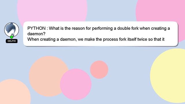 PYTHON : What is the reason for performing a double fork when creating a daemon? смотреть онлайн