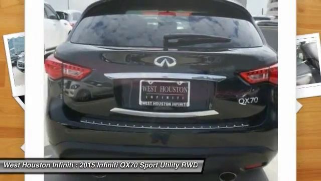 2015 Infiniti QX70 Houston TX X7B041 смотреть онлайн