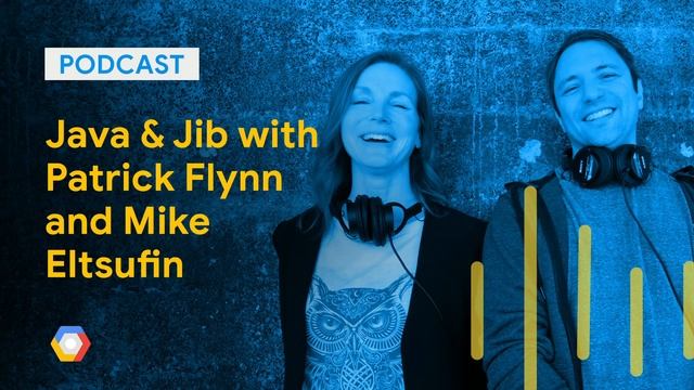 Java & Jib with Patrick Flynn and Mike Eltsufin: GCPPodcast 151 смотреть онлайн
