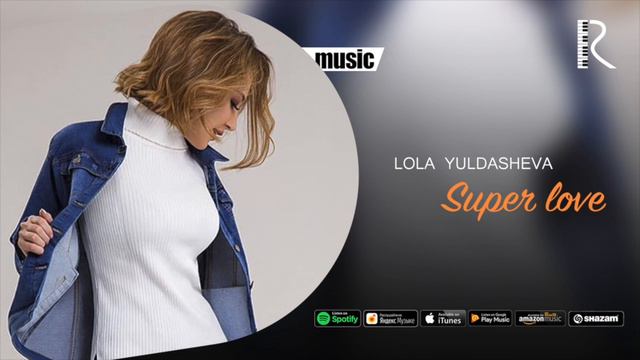 Lola Yuldasheva - Super Love (Official Music)