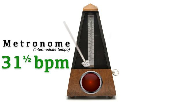 Metronome 31.5 bpm 🎼 ᴵᴺᵀᴱᴿᴹᴱᴰᴵᴬᵀᴱ ᵀᴱᴹᴾᴼ (thirtyt one and a half beat per minute) смотреть онлайн