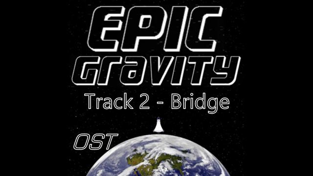 Epic Gravity OST - Bridge смотреть онлайн