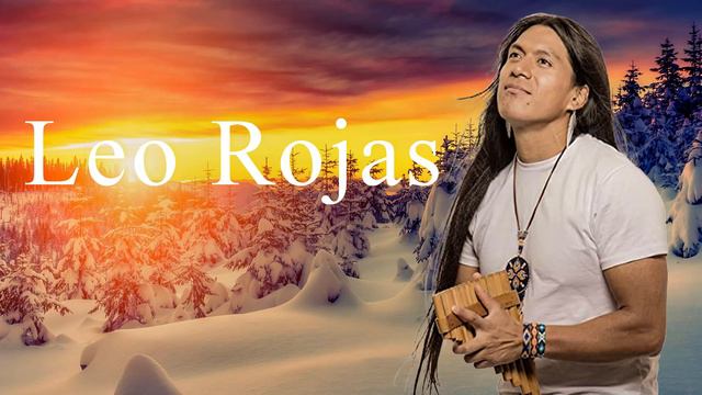 The Best Of Leo Rojas - Leo Rojas Sus Exitos 2022 | Лео Рохас Лучшее - Pan Flute Collection смотреть онлайн