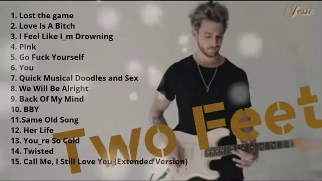 Playlist Two Feet Best Songs Playlist 2021