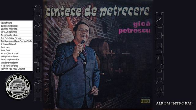 Gică Petrescu -  Cîntece De Petrecere | ALBUM INTEGRAL