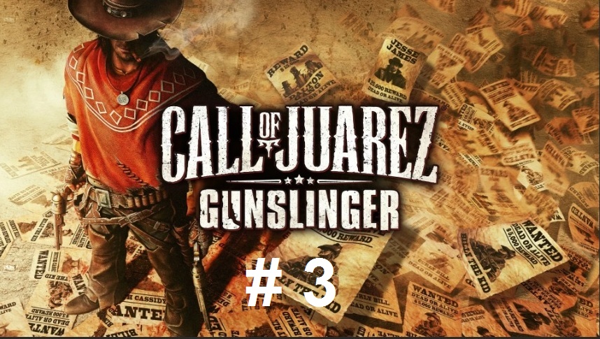 Call of Juarez Gunslinger # 3 смотреть онлайн