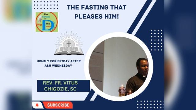 The Fasting That Pleases Him! (Homily for the Friday after Ash Wednesday) смотреть онлайн