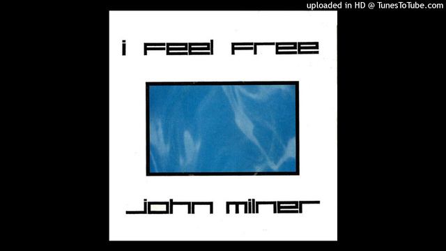 John Milner - I feel free [1983] [magnums extended mix] смотреть онлайн