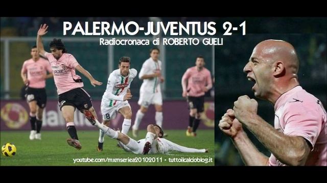 PALERMO-JUVENTUS 2-1 - Radiocronaca di Roberto Gueli (2/2/2011) da Radiouno RAI смотреть онлайн