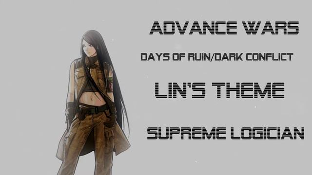 Advance Wars - Days of Ruin/Dark Conflict - Supreme Logician Guitar Cover (Lin's Theme) смотреть онлайн