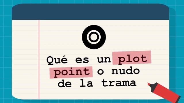 57. Qué es un plot point o nudo de la trama смотреть онлайн