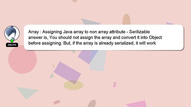 Array : Assigning Java array to non array attribute - Serilizable смотреть онлайн