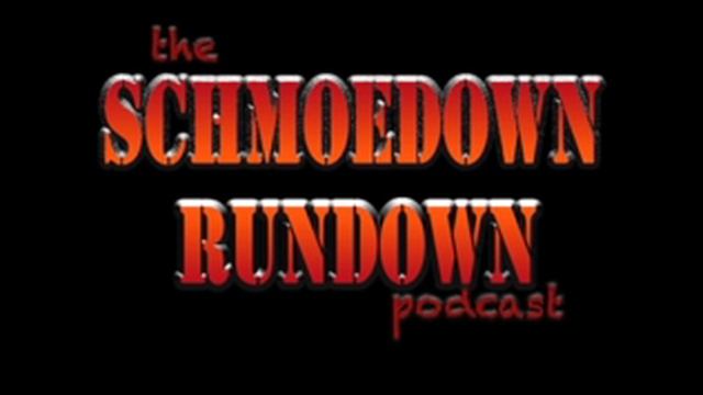 The Schmoedown Rundown Episode #5 смотреть онлайн