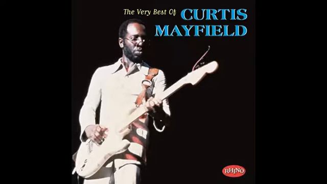 The Very Best Of Curtis Mayfield