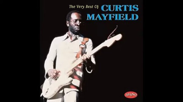 The Very Best of Curtis Mayfield