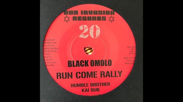 Run Come Rally - Black Omolo - Humble Brother - Kai Dub - Dub Invasion Records DIR7020 смотреть онлайн