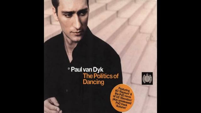 Paul Van Dyk - The Politics Of Dancing CD 1