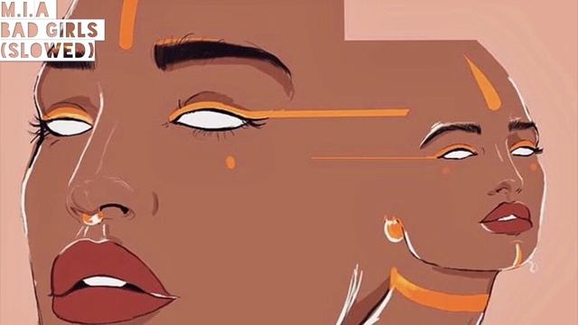 M.I.A-Bad Girls (slowed) смотреть онлайн