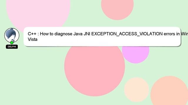 C++ : How to diagnose Java JNI EXCEPTION_ACCESS_VIOLATION errors in Windows Vista смотреть онлайн