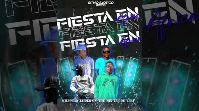 FIESTA EN ÁFRICA - Millogan - Jaider - Yeicol Yery - On The Mix смотреть онлайн