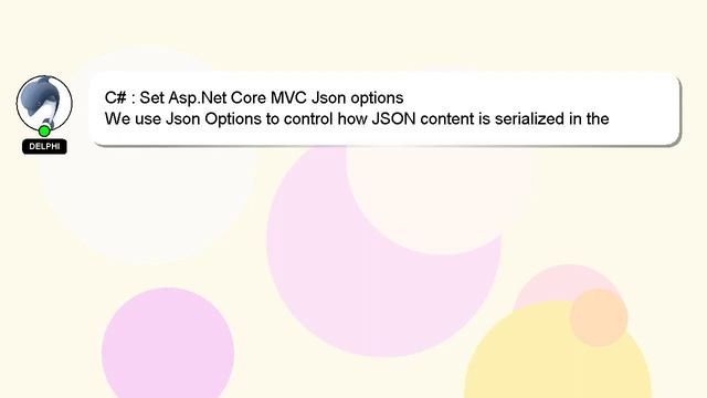 C# : Set Asp.Net Core MVC Json options смотреть онлайн