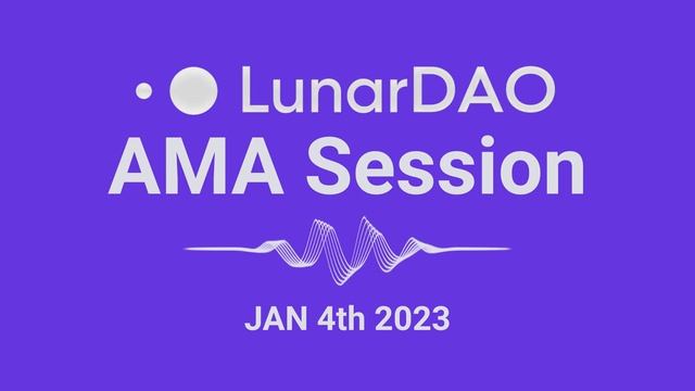 Lunar Dao AMA Session 4th January 2023 смотреть онлайн