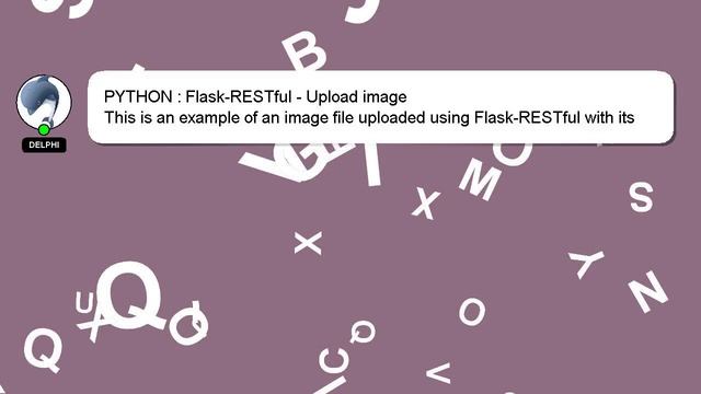 PYTHON : Flask-RESTful - Upload image смотреть онлайн