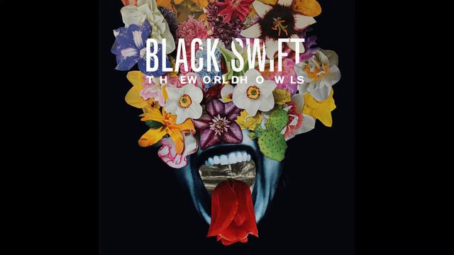 BLACK SWIFT - The World Howls - from the Album "The World Howls" смотреть онлайн