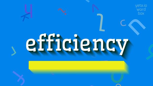 HOW TO PRONOUNCE EFFICIENCY? смотреть онлайн