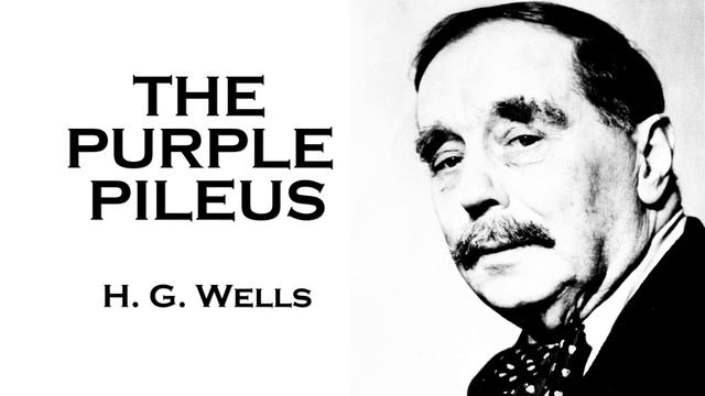 H. G. Wells | The Purple Pileus Audiobook Short Story