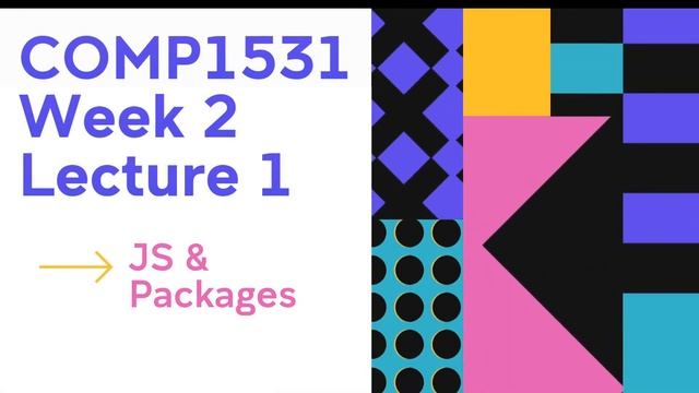 COMP1531 Week 2 Lecture 1 | Javascript and Packages смотреть онлайн