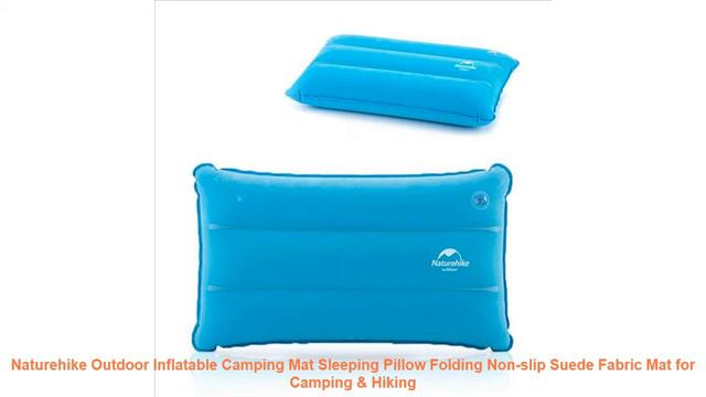 Naturehike Outdoor Inflatable Camping Mat Sleeping Pillow Folding Non- смотреть онлайн