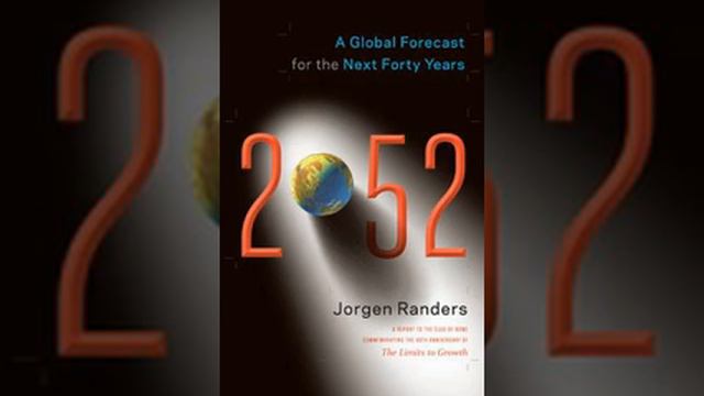 2052: A Global Forecast for the Next Forty Years | Wikipedia audio article смотреть онлайн