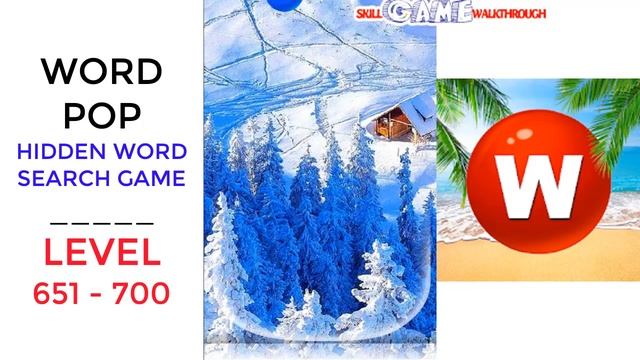 Word Pop - Hidden Word Search Game Level 651 - 700 Walkthrough | SkillGameWalkthrough смотреть онлайн