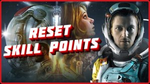 STARFIELD Как перераспределить скилы, сбросить очки навыков \ How to reset skill points in.