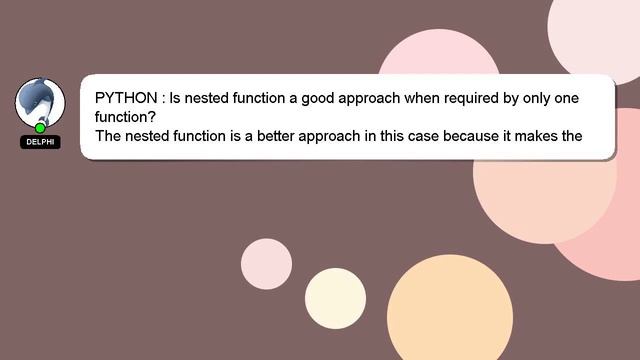 PYTHON : Is nested function a good approach when required by only one function? смотреть онлайн