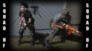 Детская войнушка NERF в стиле Battlefield и CS GO. Любительское кино